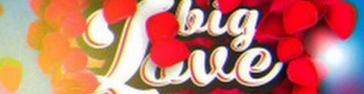 Big love