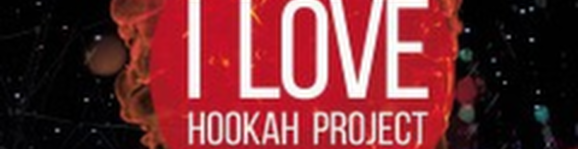 I Love Hookah Project!