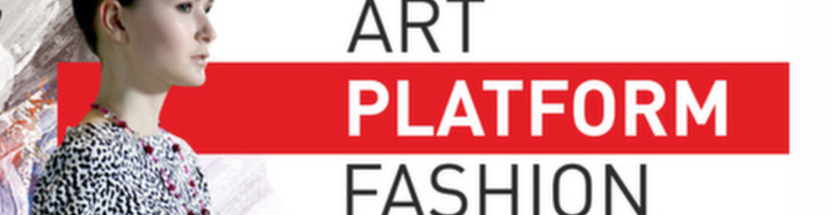 ART PLATFORM // FASHION FEST